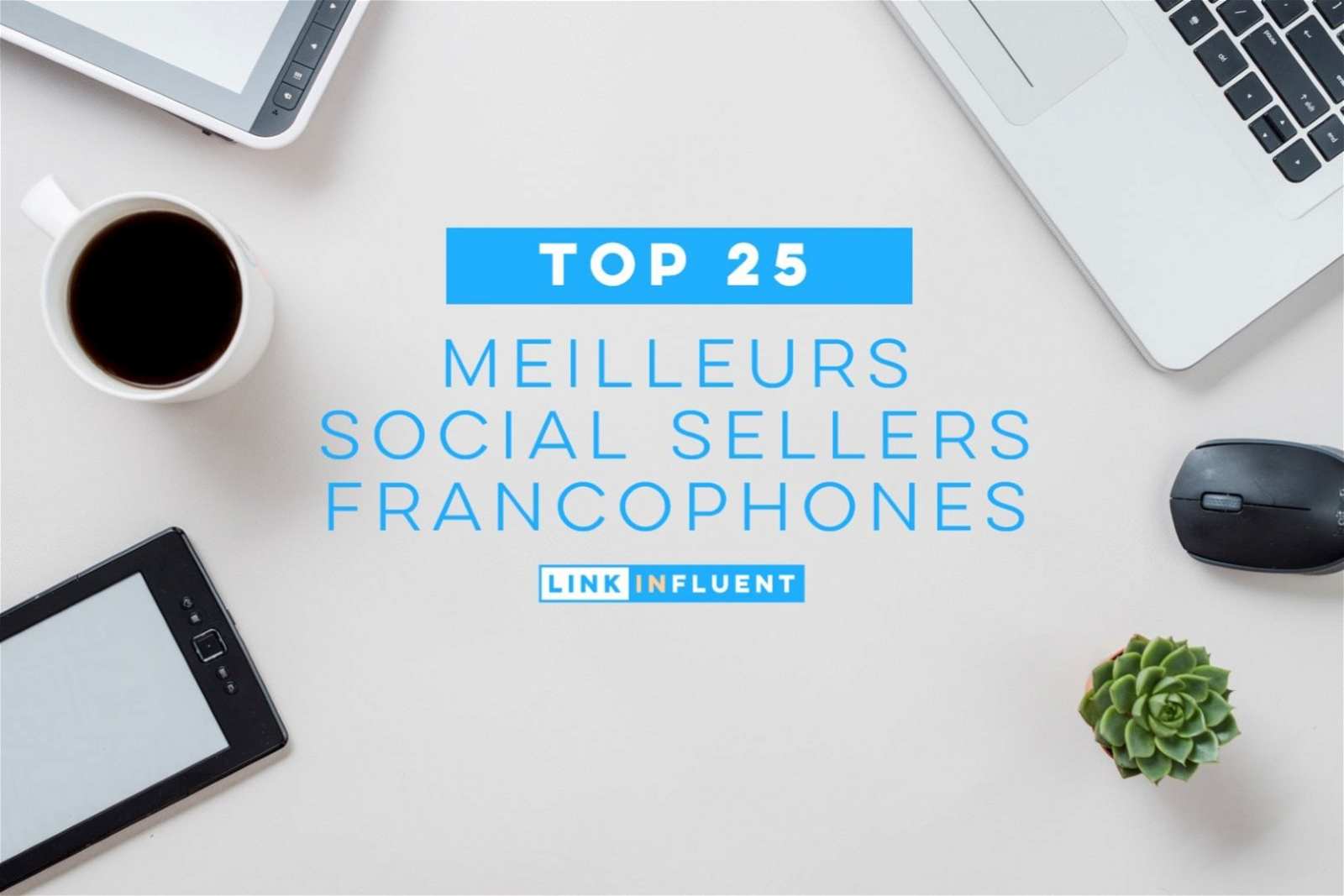 Top 25 of the best French speaking social selling specialists
