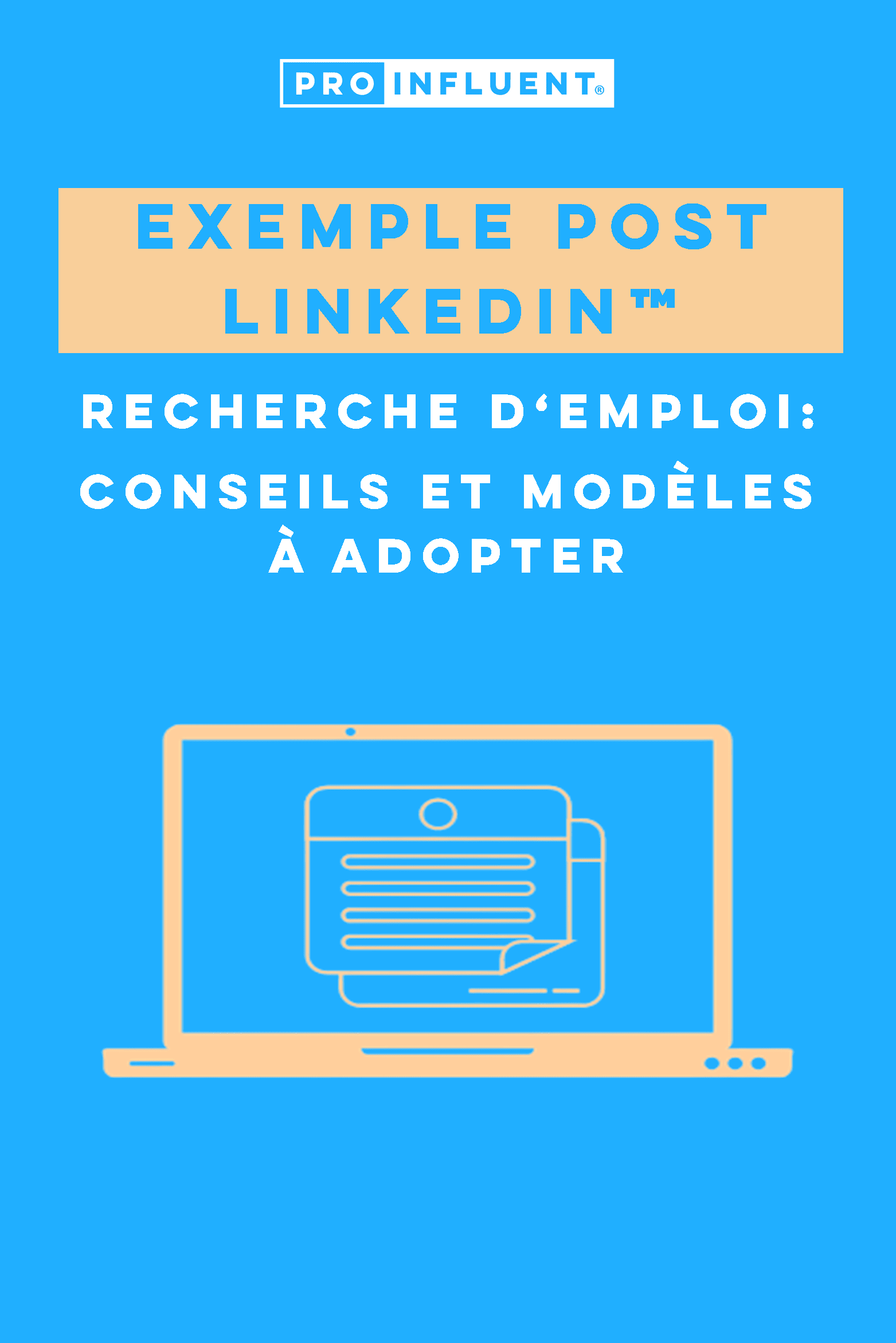 Exemple post LinkedIn™ recherche emploi : conseils et modèles à adopter