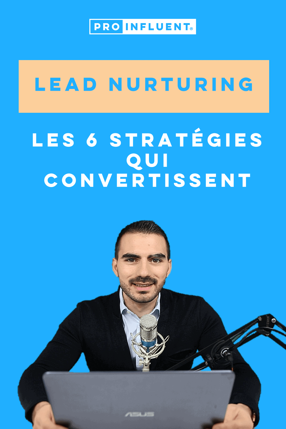 Lead nurturing: the 6 strategies that convert!