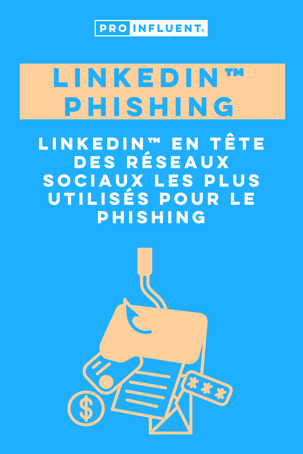 LinkedIn™ phishing