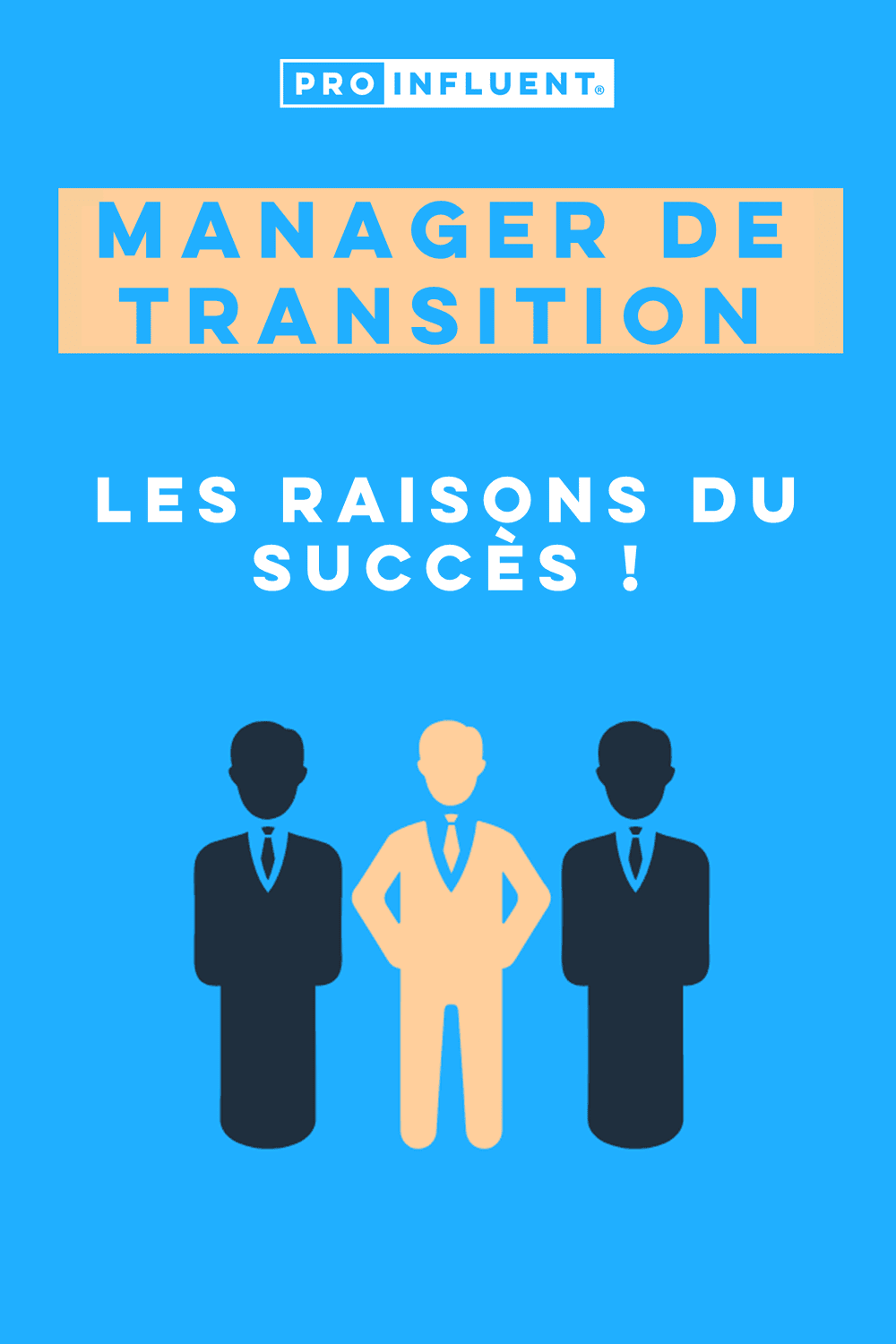 Manager de transition : les raisons du succès !